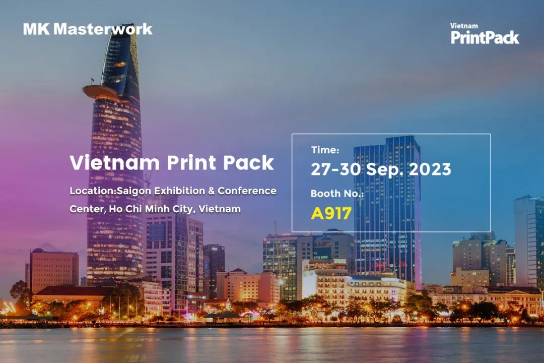 聚焦东南亚市。佑槔6163即将亮相2023 Vietnam PrintPack